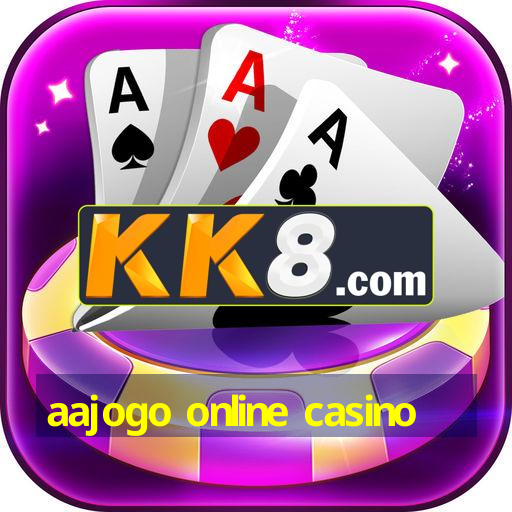 aajogo online casino