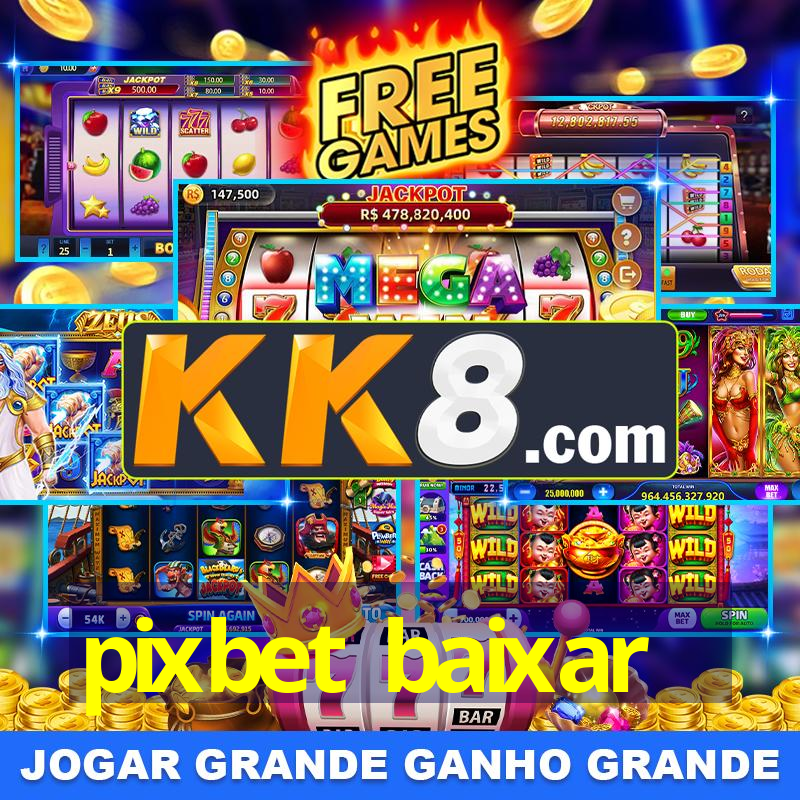 pixbet grátis