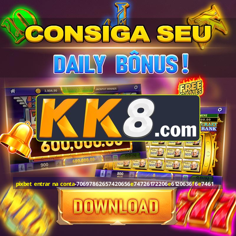 pixbet gratis